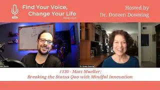 Find Your Voice, Change Your Life Podcast Preview with Matt Mueller