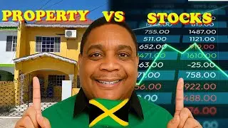 Jamaican Real Estate vs Stocks... Which Is The Better Investment?