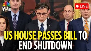 Mike Johnson LIVE: House Passes Deal to End Longest Government Shutdown | House GOP | Trump | N18G