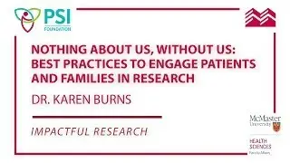 Nothing About Us, Without Us | Dr. Karen Burns | PSI Impactful Research Event 2023