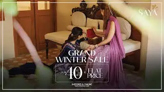 SAYA Grand Winter Sale &ndash; Flat 40% Off On All Collections!