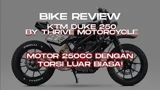 BIKE REVIEW - KTM Duke 250 by Thrive Motorcycle + POV Test Ride INDONESIA