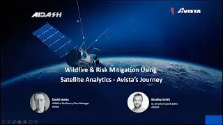 Webinar: Wildfire and Risk Mitigation Using Satellite Analytics: Avista's Journey