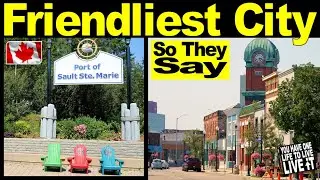 A Quick Stop in the City of Sault St. Marie, Ontario - This Is How I See It