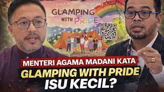 MENTERI AGAMA MADANI KATA GLAMPING WITH PRIDE ISU KECIL???