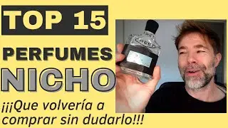 TOP 15 Perfumes NICHO que SÍ volvería a COMPRAR SIN DUDARLO! 💥