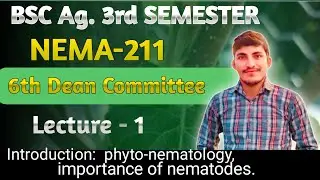NEMA-211 | Introduction to Phyto-Nematology | History, Habitat & Economic Importance of Nematodes #1