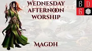 \Pathfinder/ Wednesday Afternoon Worship XXXIX - Magdh (With Homebrew Code, Boon, And Obedience!)
