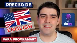 Preciso de inglês para entrar na area de programação?