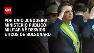 MP militar v&ecirc; sete desvios &eacute;ticos de Bolsonaro e pede cassa&ccedil;&atilde;o de patente | CNN PRIME TIME