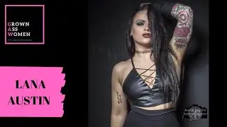 Progress Wrestling babe: Lana Austin | GAW TV with Mickie James, Lisa Marie Varon & SoCalVal