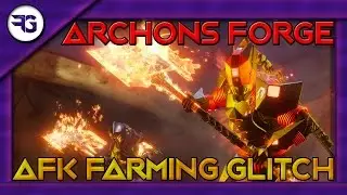 Archon Forge: AFK Farming Glitch