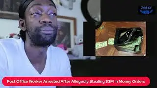 Post Office Worker Arrested After Allegedly Stealing $3M in Money Orders