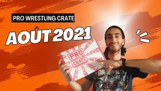 Unboxing Pro Wrestling Crate August 2021