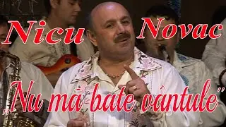 Nicu Novac   Nu ma bate vantule - Hora banateana