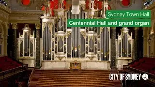 Sydney Town Hall Centennial Hall and grand organ