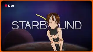 11/12/23 - Christmas Quests - #05 Starbound Factory