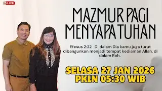 Ps.Jacqlin - Mazmur Pagi Menyapa TUHAN - Selasa 27 Jan 2026 #Mezbah Doa #Doa Pagi #live #2026 #Tuhan
