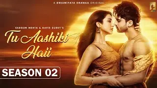Tu Aashiki Haii Season 02 Update | Abhishek Kumar | Amandeep Sidhu | Sheezan Khan