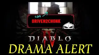 Diablo 4 - What REALLY Annoys Driven About This D4 Drama.