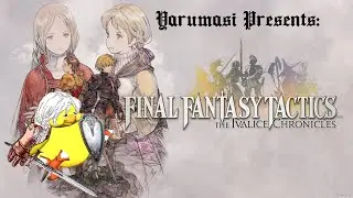 FF TACTICS: The Ivalice Chronicles first play! We head east, chasing foes...