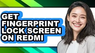 How to Get Fingerprint Lock Screen on Redmi (easy Method)