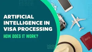 A.I. In Visa Processing | How Does It Work