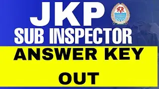 JKP SI Answer Key Out 2022 | JKP SI Exam Answer Key Notification