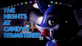 Five night's at Candy's REMASTED | (Night 1 & 2)