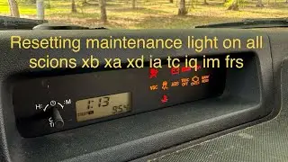 Resetting the maintenance light on all scions 