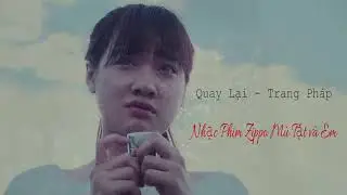 Tuyển tập nhạc phim  Zippo M&ugrave; tạt v&agrave; em   Anh vẫn chờ em   Th&ocirc;i   Quay lại