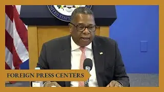 New York Foreign Press Center Briefing on U.S. Priorities in the Western Hemisphere