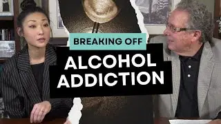 Breaking Off: Alcohol Addiction