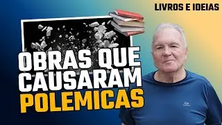 OBRAS POLÊMICAS