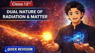 Dual Nature of Radiation & Matter | Class 12 Physics Quick Revision | Hindi + English