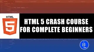 HTML Crash Course For Complete Beginners