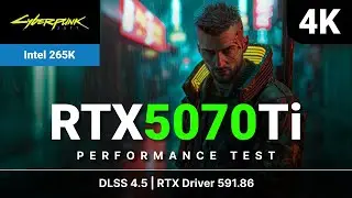 Newest RTX Drivers &mdash; 5070 Ti | Cyberpunk 2077 | 4K Resolution