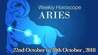 Aries Horoscope - Aries Weekly Horoscope From 22nd October 2018