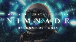 Mechanic, BLAXE & The Tedy - Nimnade (නිම්නාදේ) [RadonNoize Remix]
