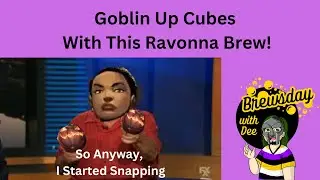This Ravonna Brew Works SURPRISINGLY Well For Day 1! She's Not Broken, But she Sure Is GOOD and FUN!