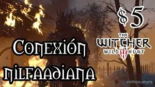 The Witcher 3: Wild Hunt - La Conexión nilfaadiana