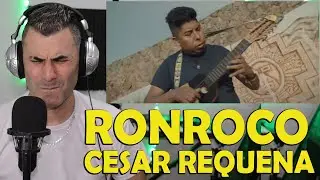 RONROCO - Cesar Requena (Video Reacción)