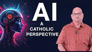 AI: A Catholic Perspective | AI & GAI Christianity | Dr. Francis P. Xavier, SJ, | Loyola TV Madurai