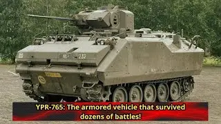 YPR 765 The armored vehicle that survived dozens of battles!