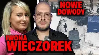 PRZEŁOMOWE DOWODY IWONY WIECZOREK! JEST DOKŁADNE MIEJSCE?🔥