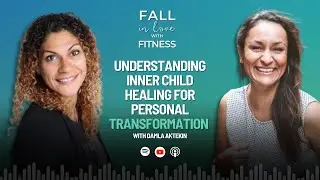 Understanding Inner Child Healing for Personal Transformation with Damla Aktekin
