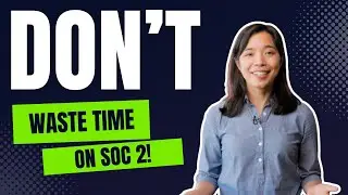 SOC 2 Compliance Made Easy: Save Time, Cut Risks & Build Trust