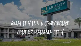 Quality Inn & Conference Center Panama City Review - Panama City , United States of America