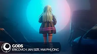 Ericovich, IAN SIZE & Mai Phuong - GODS [Gaming Playlist Cover Release]
