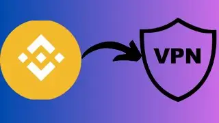 Binance with VPN In 2025